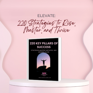 220 Key Pillars to Success — A Blueprint for Personal & Professional Growth