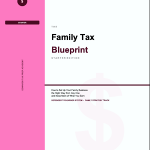 Family Tax Blueprint: Starter Edition